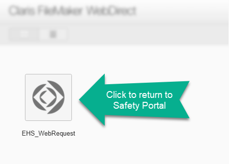 Select EHS_WebRequest to Return to Safety Portal